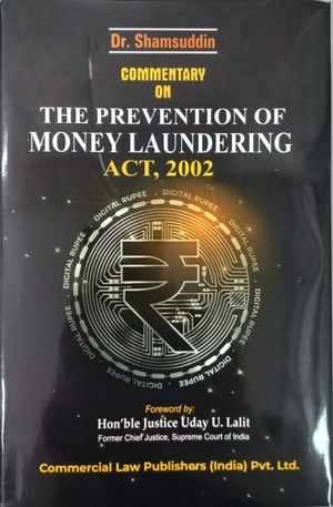 Commentary on The Prevention of Money Laundering Act, 2002 book by Dr. Shamsuddin for Commercial House