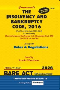 The Insolvency & Bankruptcy Code, 2016 alongwith Rules & Regulations